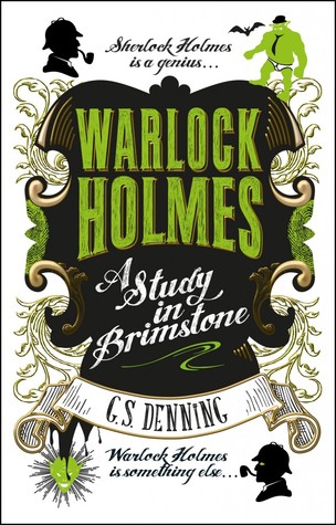 Warlock Holmes by GS Denning