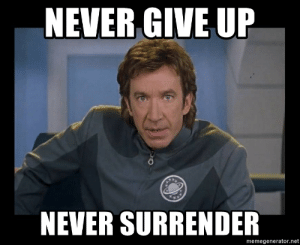 Tim Allen saying Never Give up Never Surrender